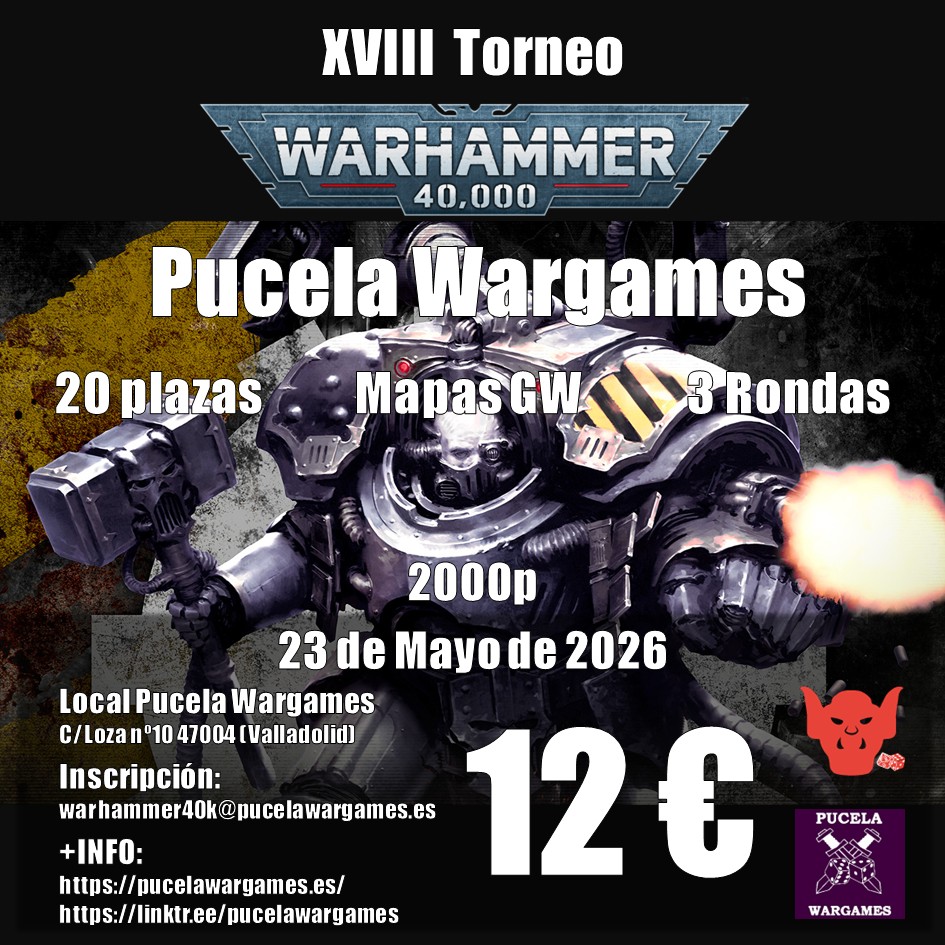 XVIII Torneo Warhammer 40K Pucela Wargames