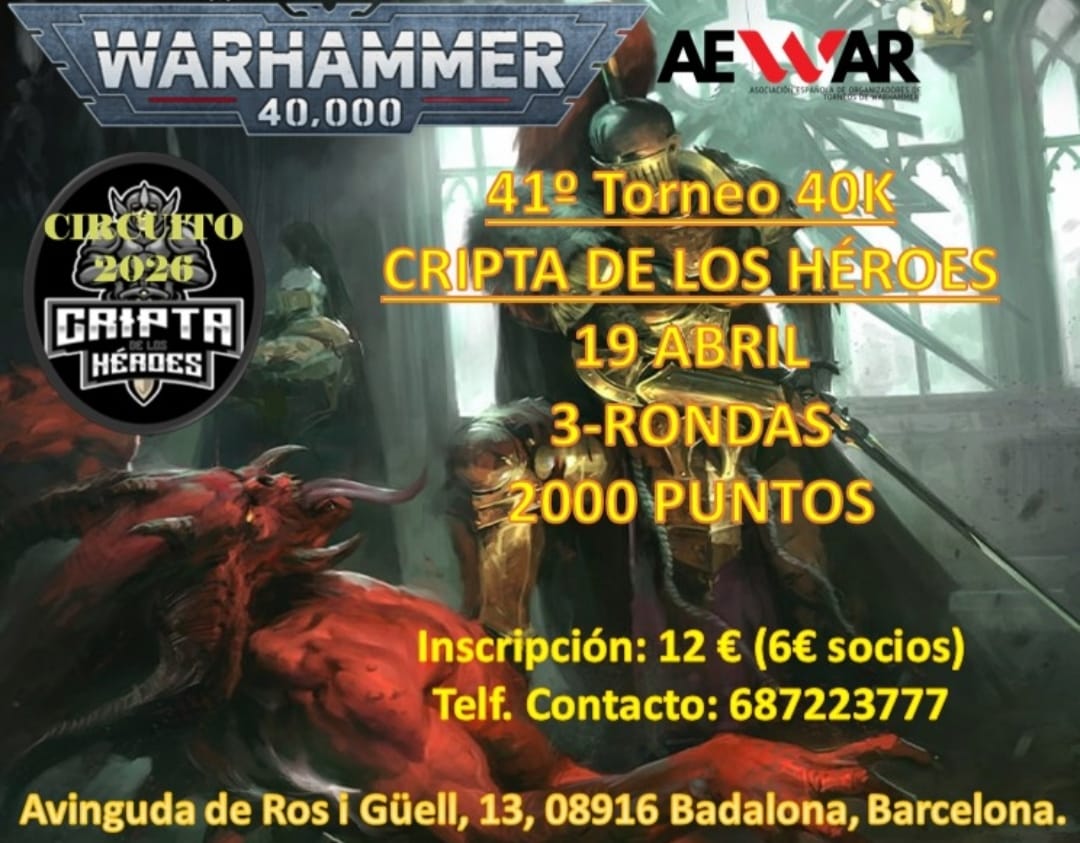41º Torneo Warhammer 40K Cripta de los Héroes