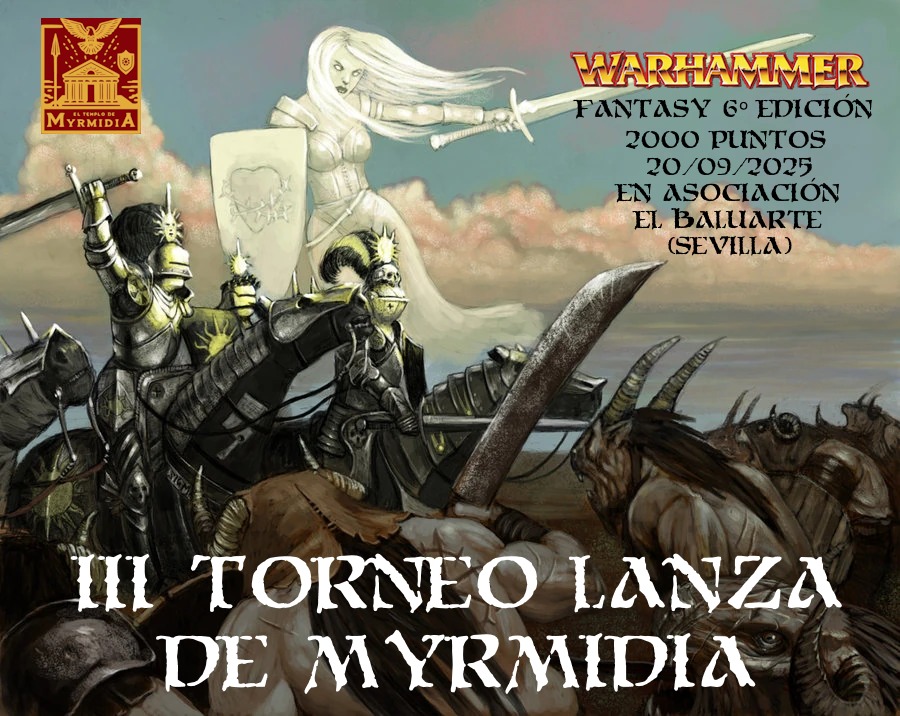 III Torneo Warhammer Fantasy Lanza de Myrmidia