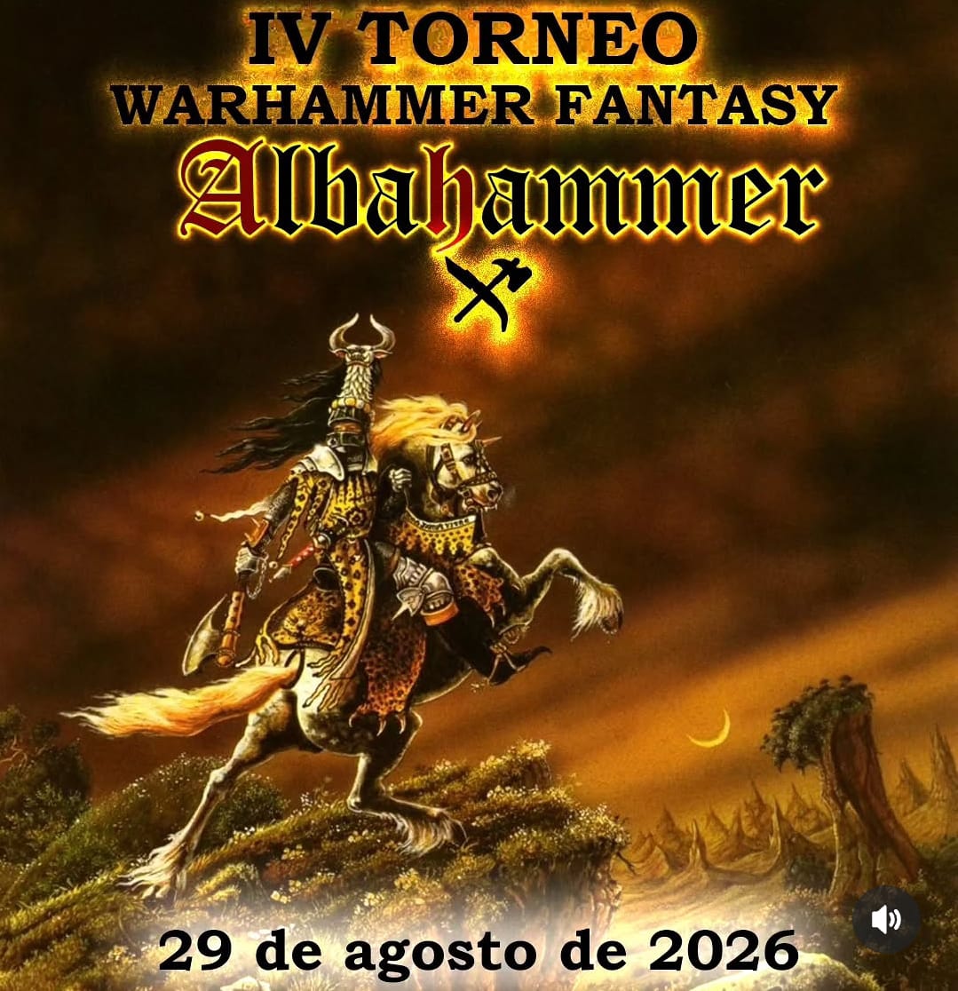 IV Torneo Warhammer Fantasy Albahammer