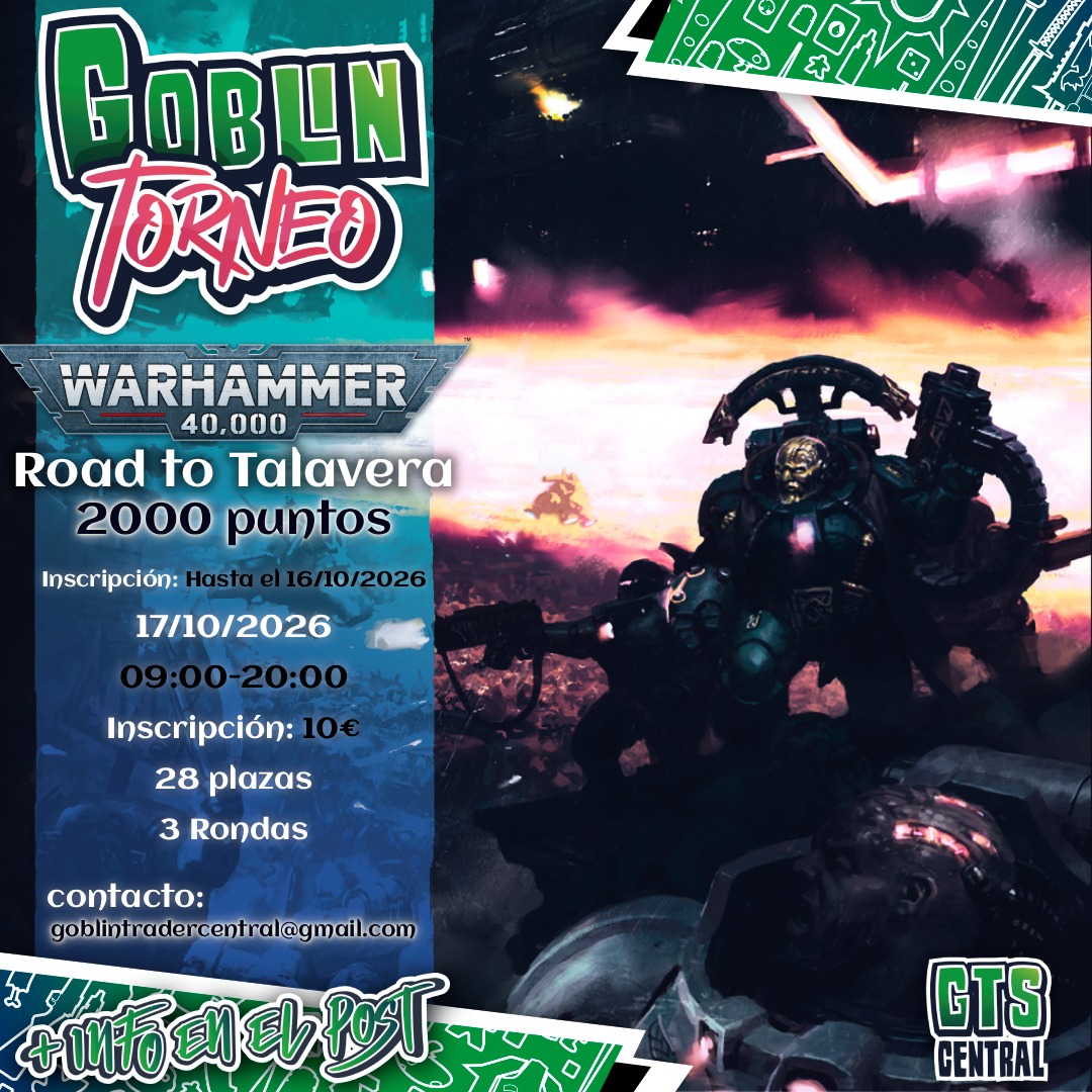 Warhammer 40K Goblin Torneo Road to Talavera - 17 Octubre 2026