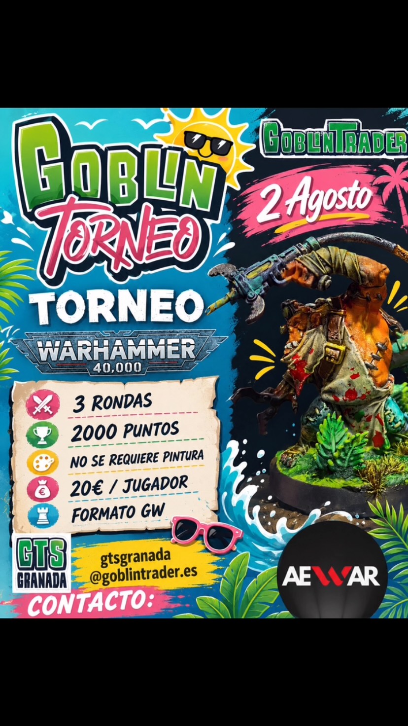 XVIII Torneo Warhammer 40.000 RTT Goblin Trader Granada - Agosto 2026