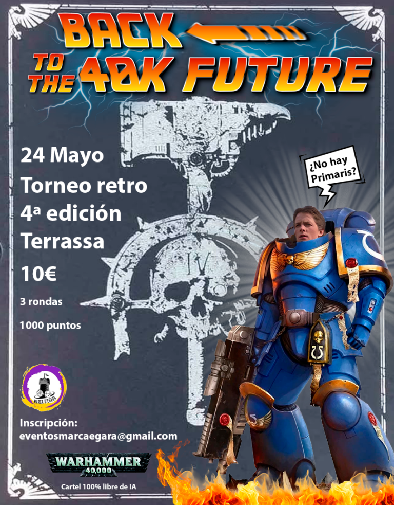 Bases: Torneo Back to the Future – Warhammer 40K (4ª) – (Terrassa – Mayo 2026)